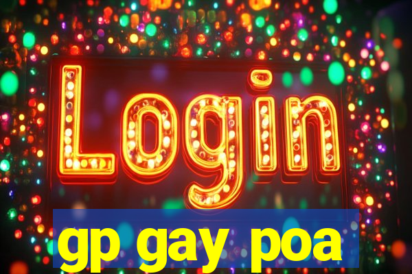 gp gay poa